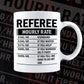 Funny Referee Hourly Rate Editable Vector T-shirt Design in Ai Svg Files