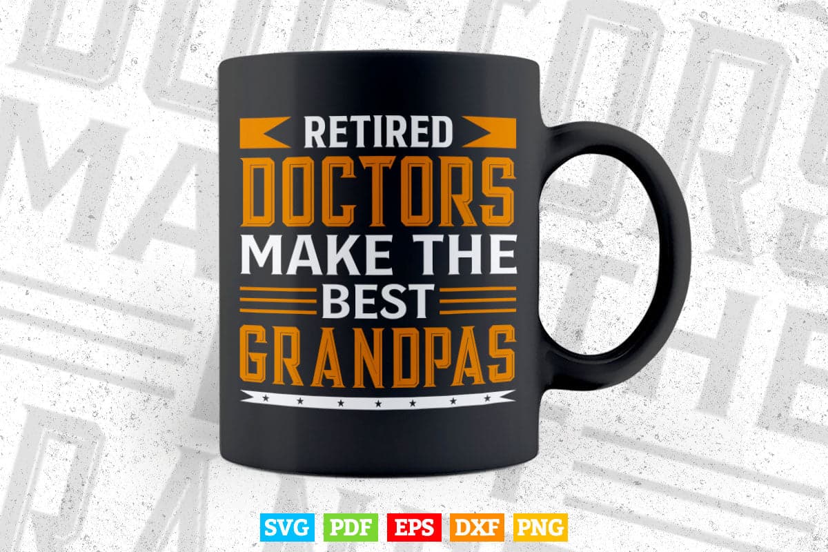 Funny Retired Grandpa Doctor Physician MD Retirement Svg Png Files.