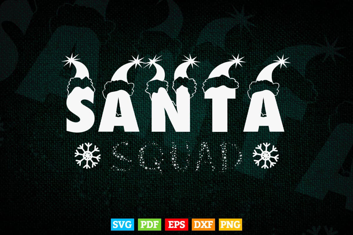Funny Santa Squad Santa Christmas In Svg Png Files.