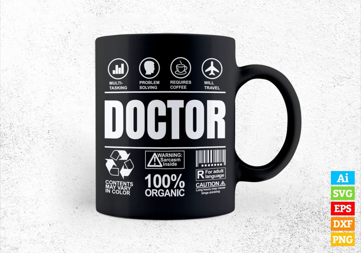 Funny Sarcastic Unique Gift For Doctor Job Profession Professional Editable Vector T shirt Designs In Svg Png Files