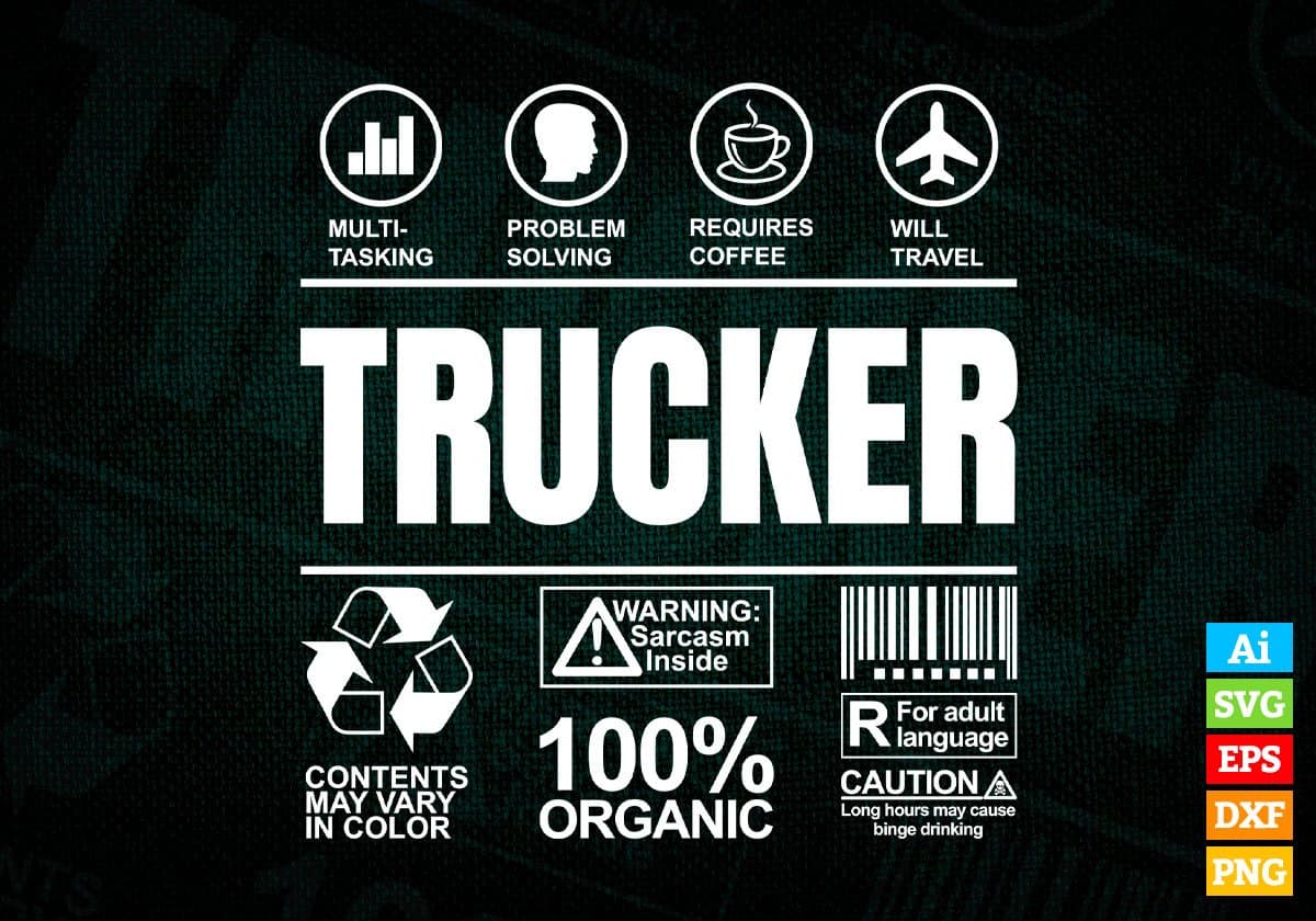 Funny Sarcastic Unique Gift For Trucker Job Profession Professional Editable Vector T shirt Designs In Svg Printable Files