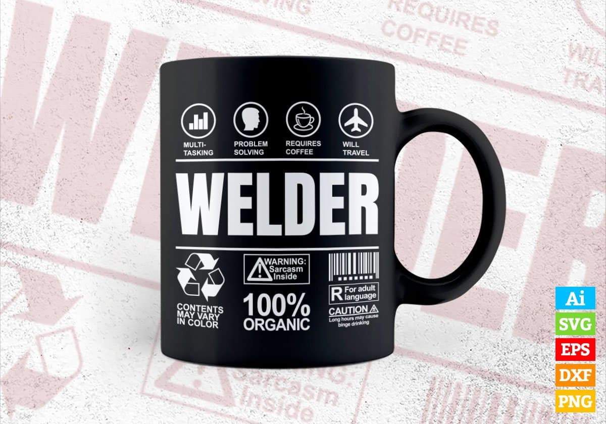 Funny Sarcastic Unique Gift For Welder Job Profession Professional Editable Vector T shirt Designs In Svg Printable Files