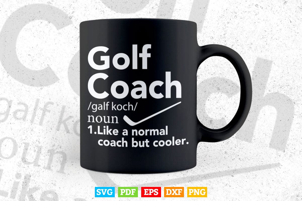 Funny Teacher Golf Coach Definition Present Svg T shirt Design.