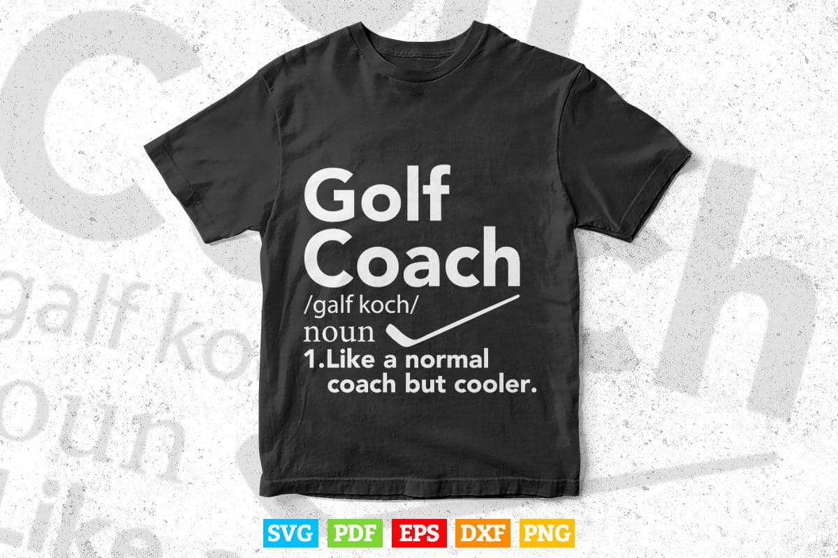 Funny Teacher Golf Coach Definition Present Svg T shirt Design.