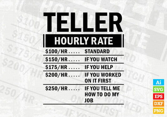 Funny Teller Hourly Rate Editable Vector T-shirt Design in Ai Svg Files