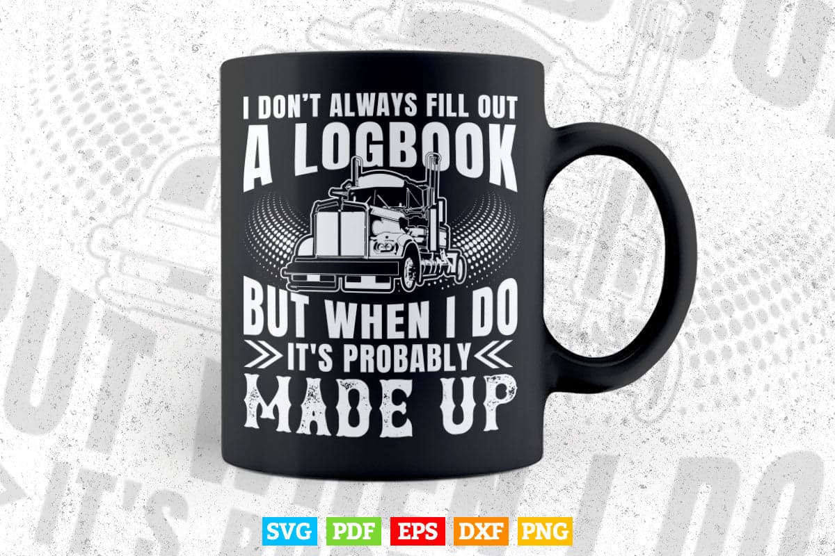 Funny Trucker Logbook Truck Driving Gift Tractor Vector T shirt Design Svg Printable Files