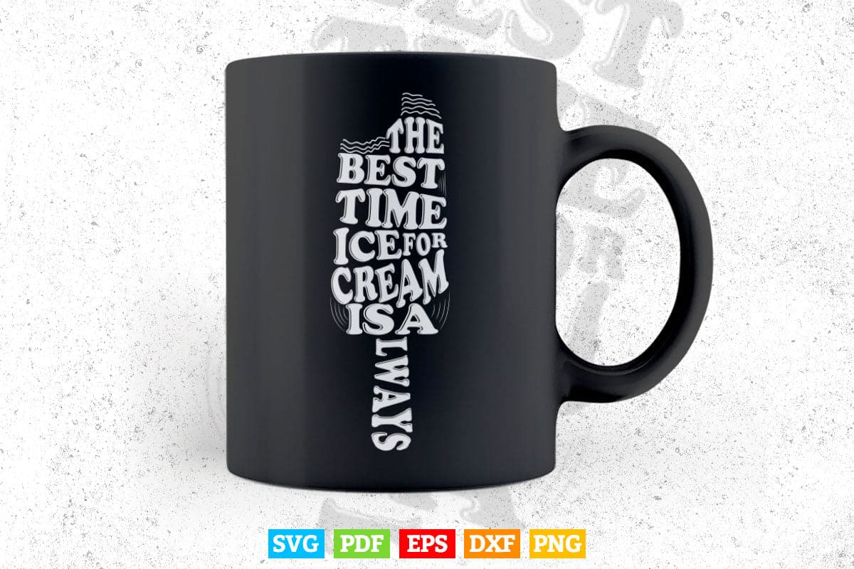 Funny Typography The Best Time Svg T shirt Design.