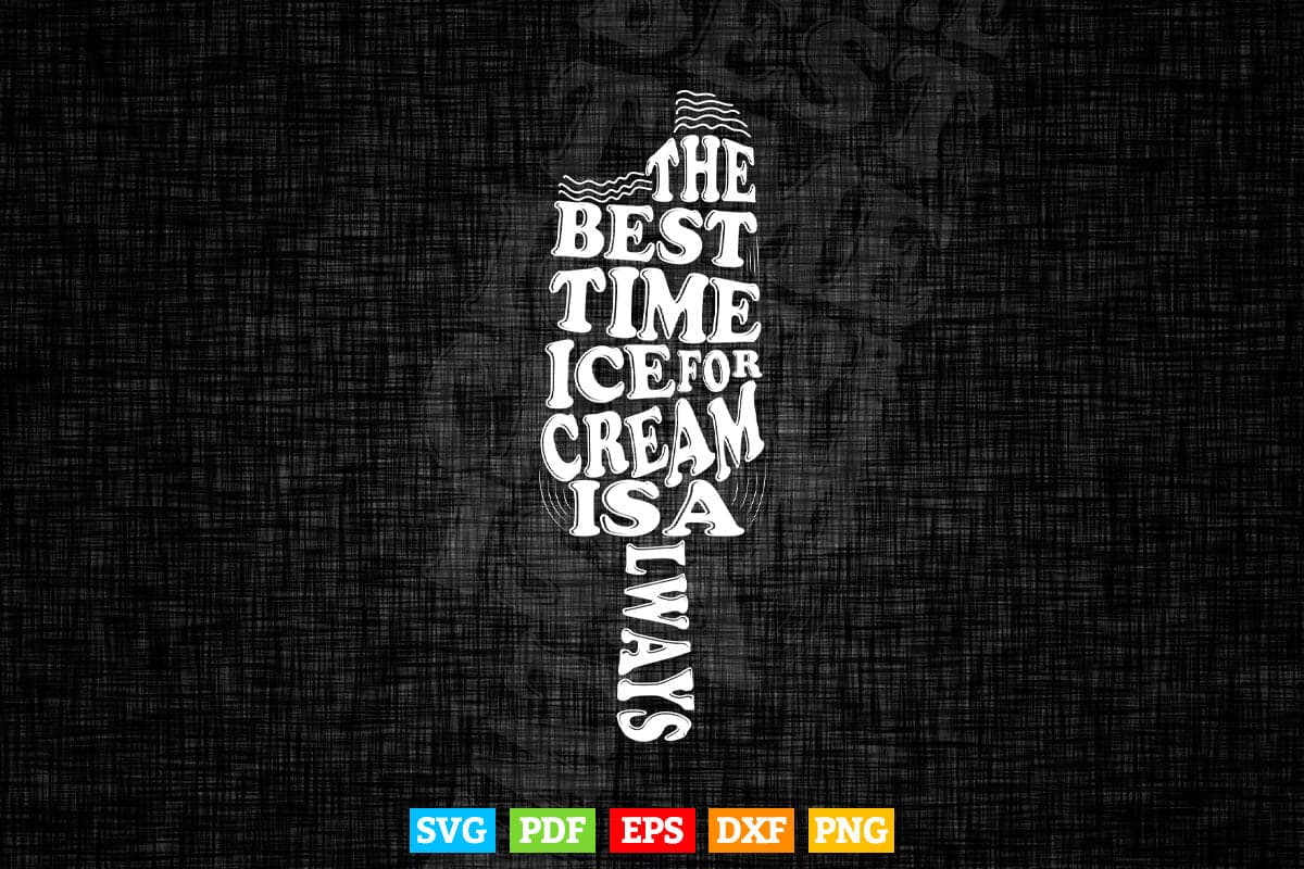 Funny Typography The Best Time Svg T shirt Design.