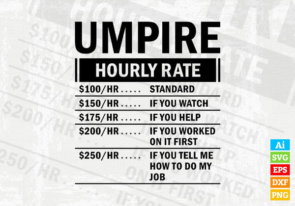 products/funny-umpire-hourly-rate-editable-vector-t-shirt-design-in-ai-svg-files-109.jpg