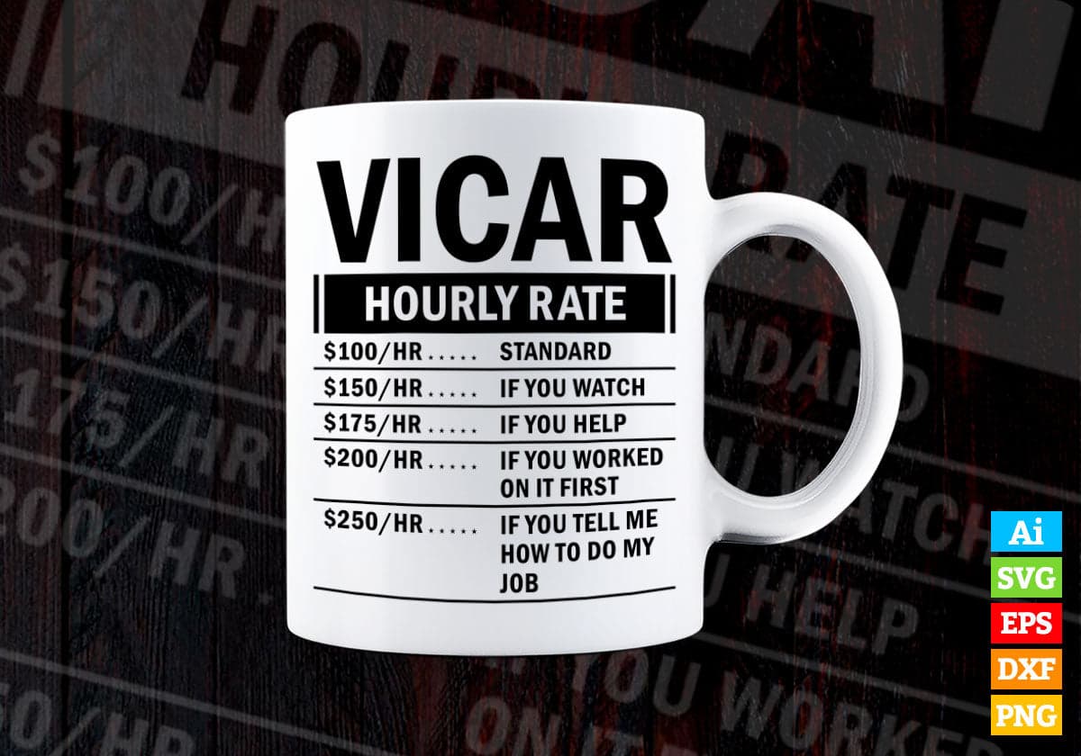 Funny Vicar Hourly Rate Editable Vector T-shirt Design in Ai Svg Files