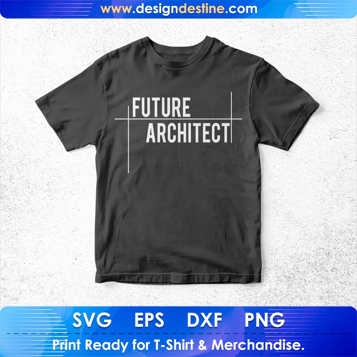 Future Architect T shirt Design In Svg Cutting Printable Files
