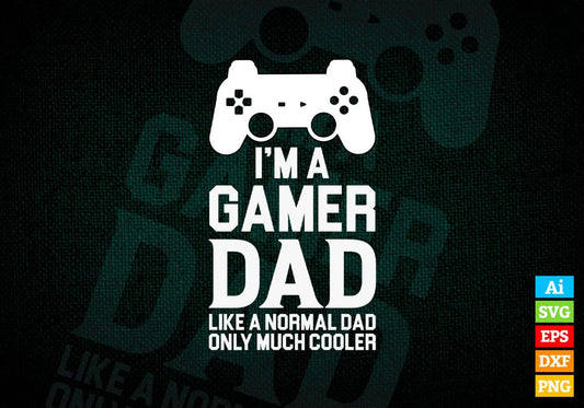 Gamer Dad Gifts Video Game Father's Day Gaming Editable Vector T shirt Design in Ai Png Svg Files.