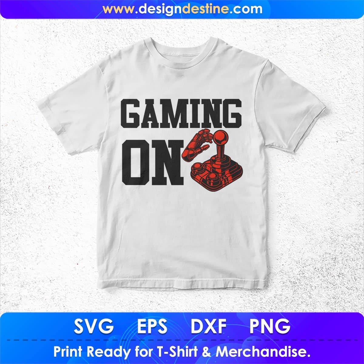 Gaming On Video Gaming T shirt Design In Svg Png Cutting Printable Files
