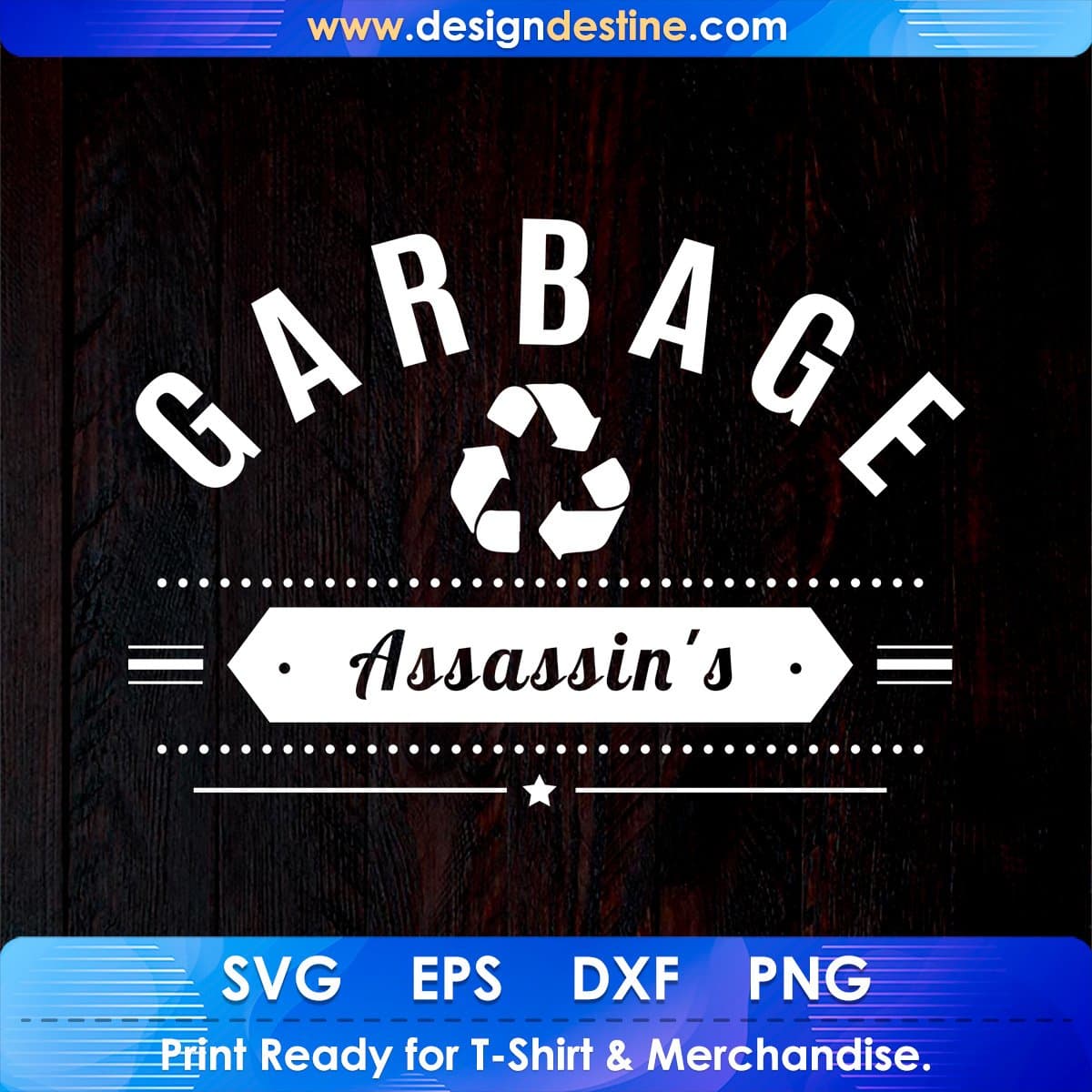 Garbage Assasinate's T shirt Design In Svg Cutting Printable Files