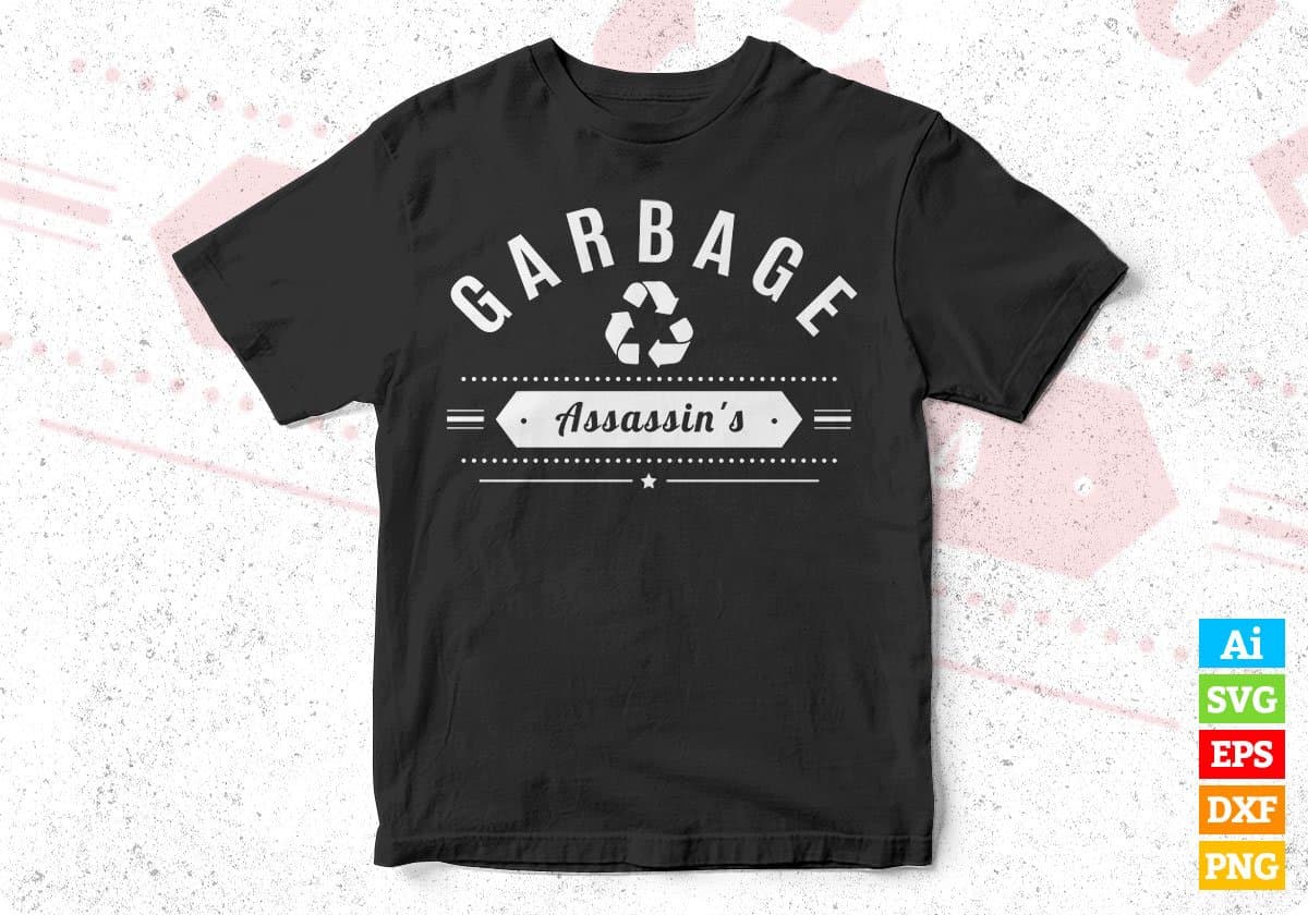 Garbage Assasinate's T shirt Design In Svg Cutting Printable Files