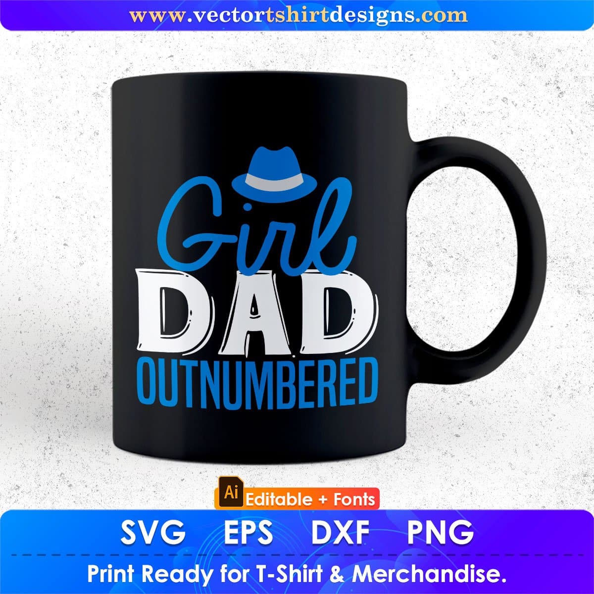 Girl Dad Outnumbered Father's Day Editable Vector T shirt Design In Svg Png Printable Files