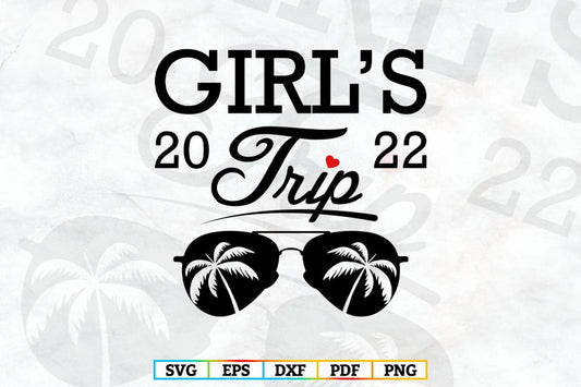 Girls Trip 2022 Weekend Great Times Party Vector T shirt Design Svg Png Files