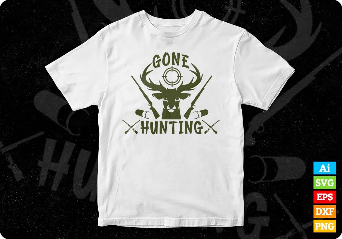 Gone Hunting T shirt Design In Svg Png Cutting Printable Files