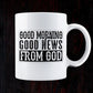 Good Morning Good News From God Christmas Vector T-shirt Design in Ai Svg Png Files