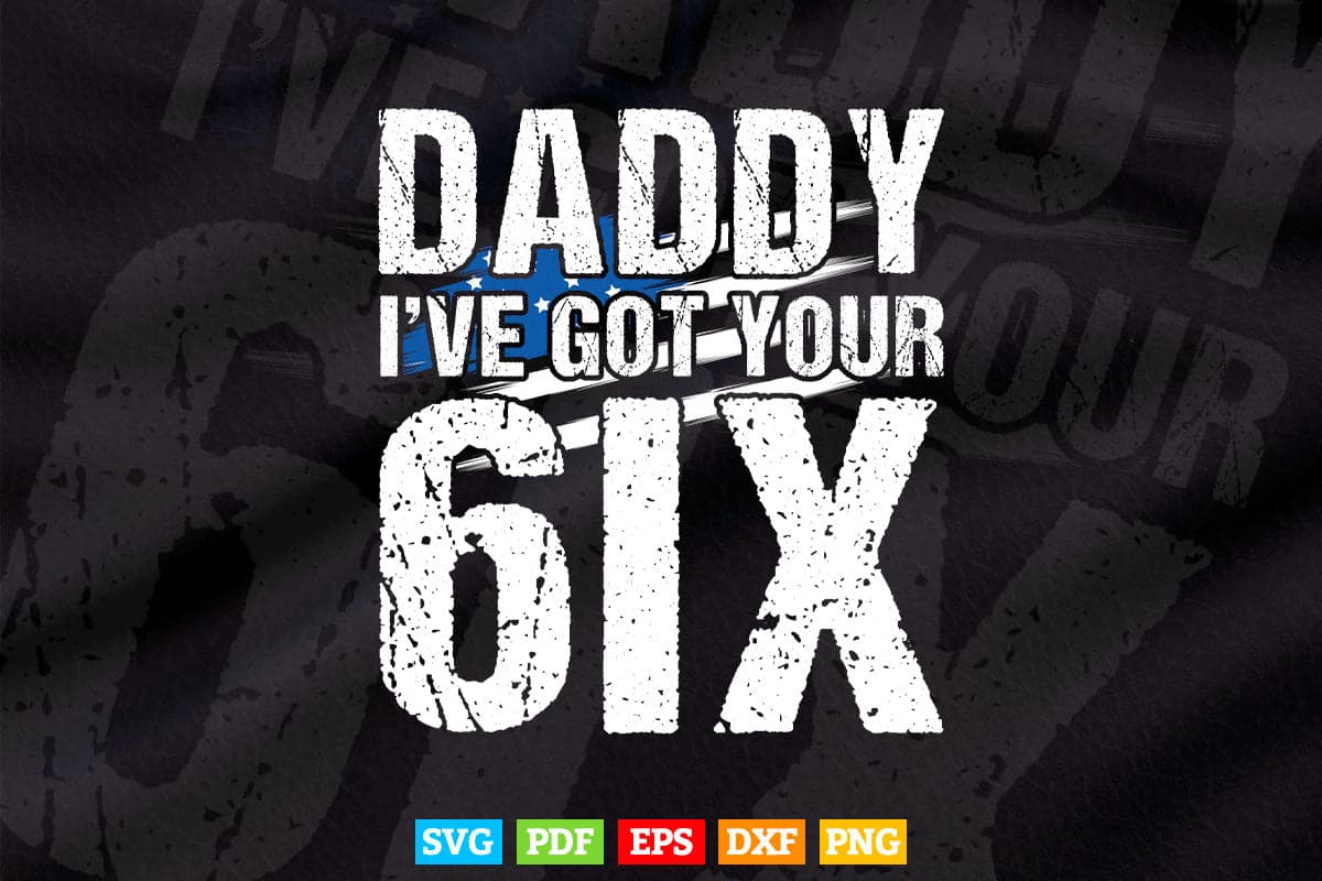 Got Your Six Newborn Political Blue Lives Baby Svg Cricut Files.