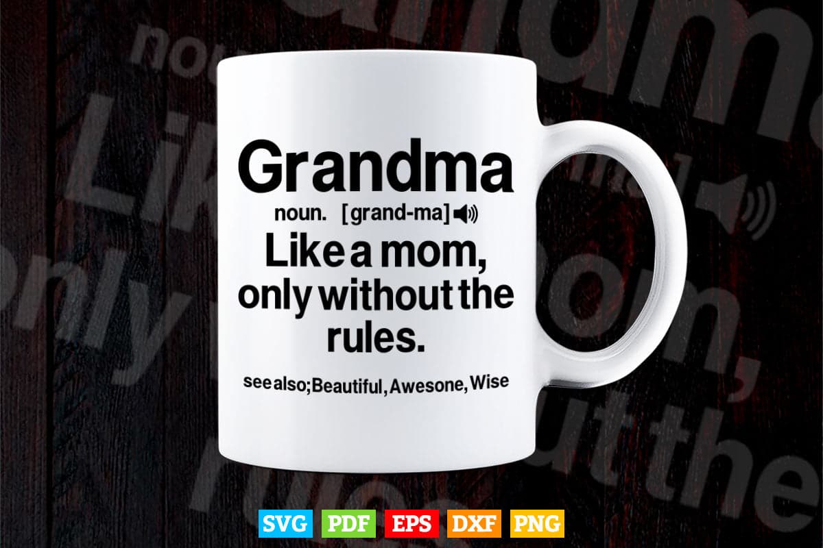 Grandma Definition Funny Grandmother Svg Png Cut Files.