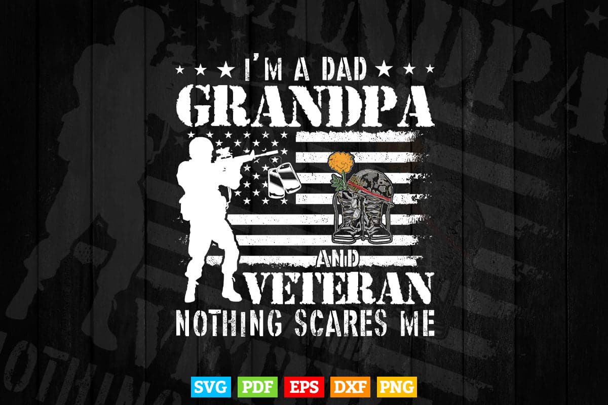 Grandpa Fathers Day I'm A Dad Grandpa Veteran Svg Png Cut Files.