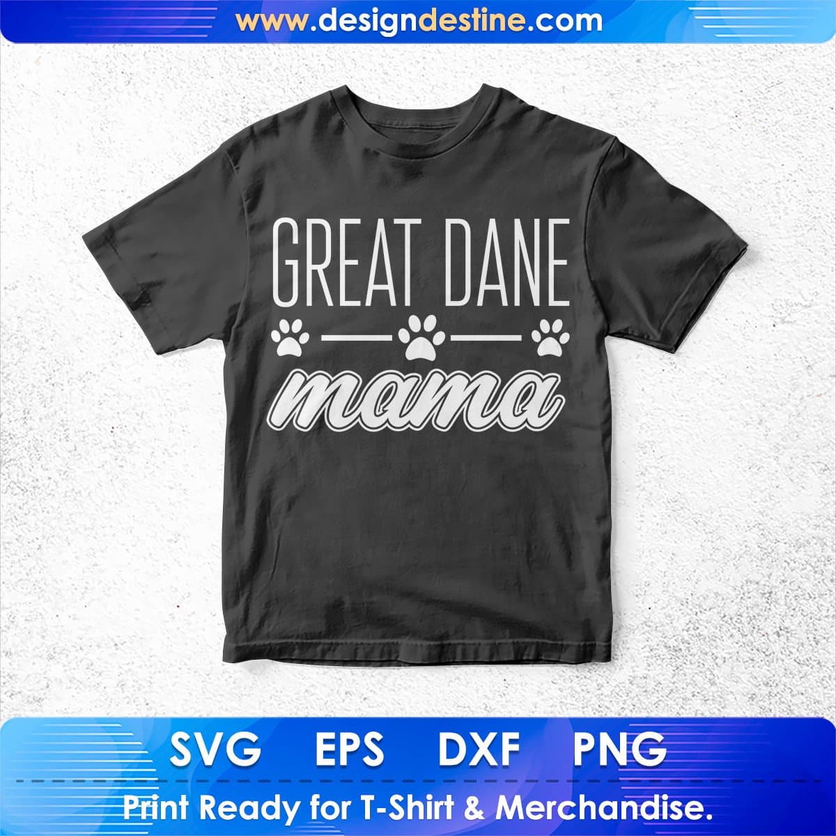 Grate Dane Mama T shirt Design In Svg Png Cutting Printable Files