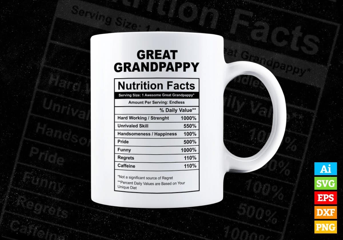 Great Grandpappy Nutrition Facts Father's Day Editable Vector T-shirt Design in Ai Svg Files