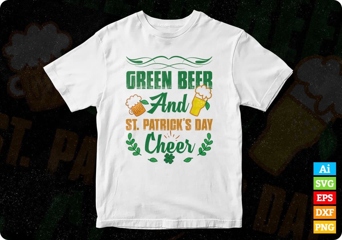 Green Beer And St Patrick’s Day Cheer T shirt Design In Svg Png Cutting Printable Files