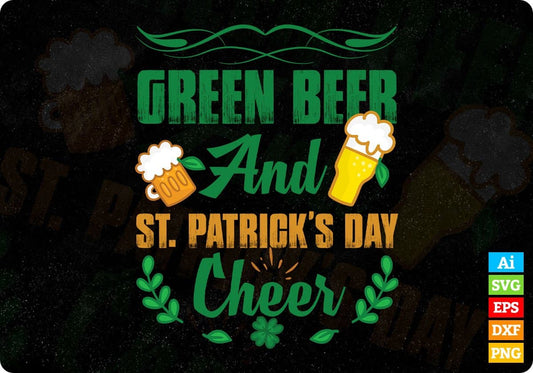 Green Beer And St Patrick’s Day Cheer T shirt Design In Svg Png Cutting Printable Files