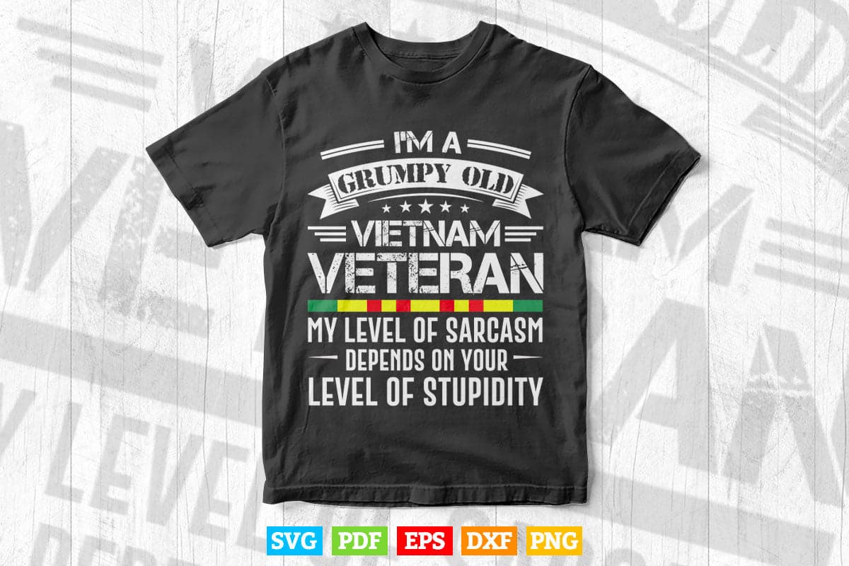 Grumpy Old Vietnam Veteran Svg Png Cut Files.
