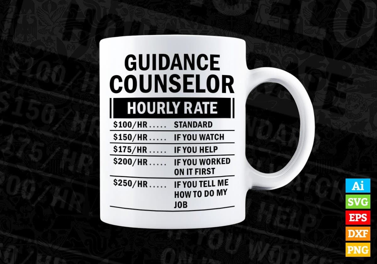 Guidance Counselor Hourly Rate Editable Vector T-shirt Design in Ai Svg Files