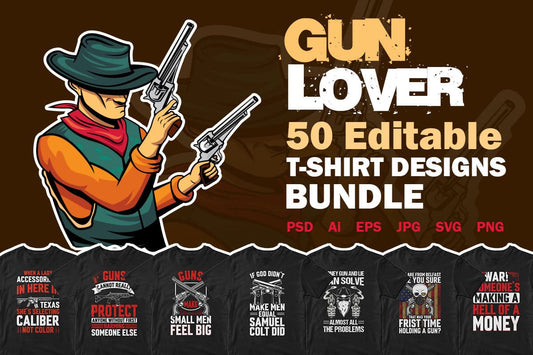 Gun Lover 50 Editable T-shirt Designs Bundle Part 1