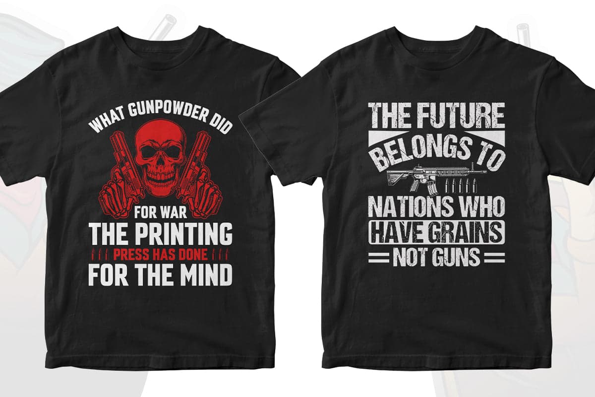Gun Lover 50 Editable T-shirt Designs Bundle Part 1
