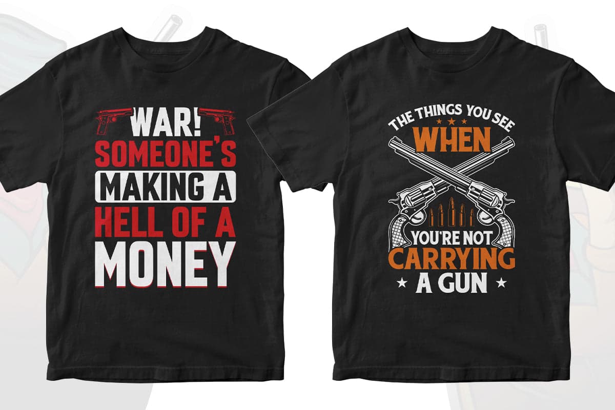 Gun Lover 50 Editable T-shirt Designs Bundle Part 1