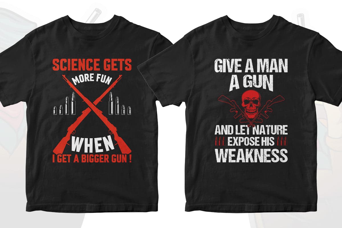 Gun Lover 50 Editable T-shirt Designs Bundle Part 1