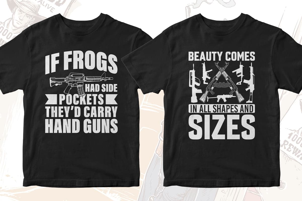 Gun Lover 50 Editable T-shirt Designs Bundle Part 2