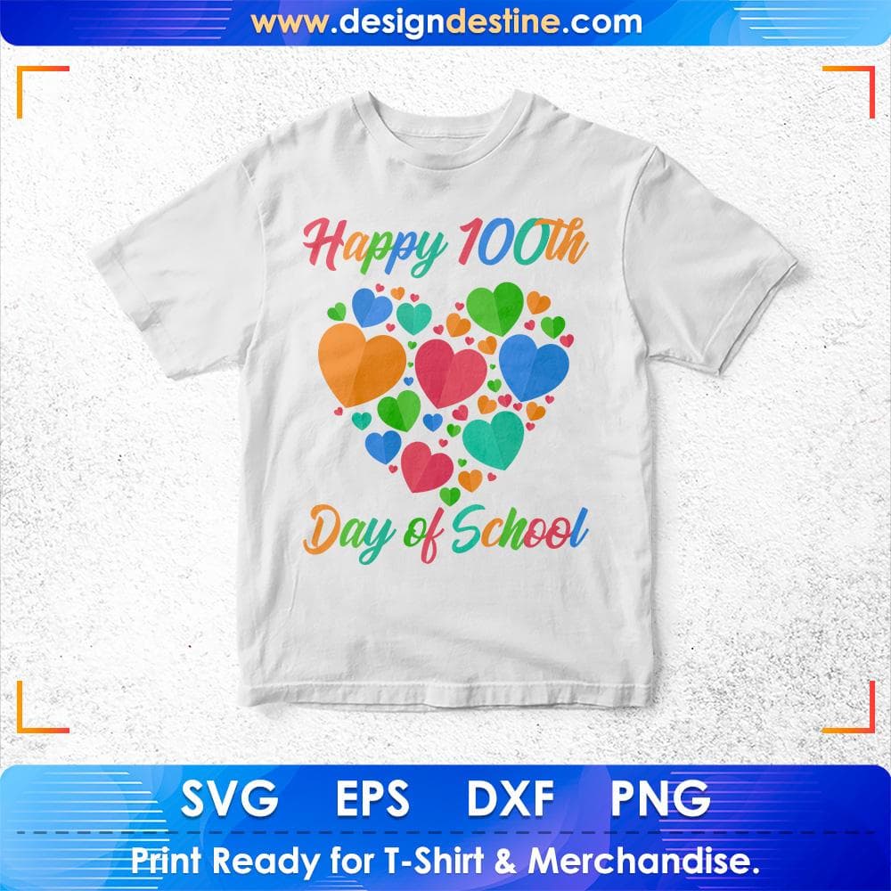 Happy 100th Day of School Education T shirt Design Svg Cutting Printable Files