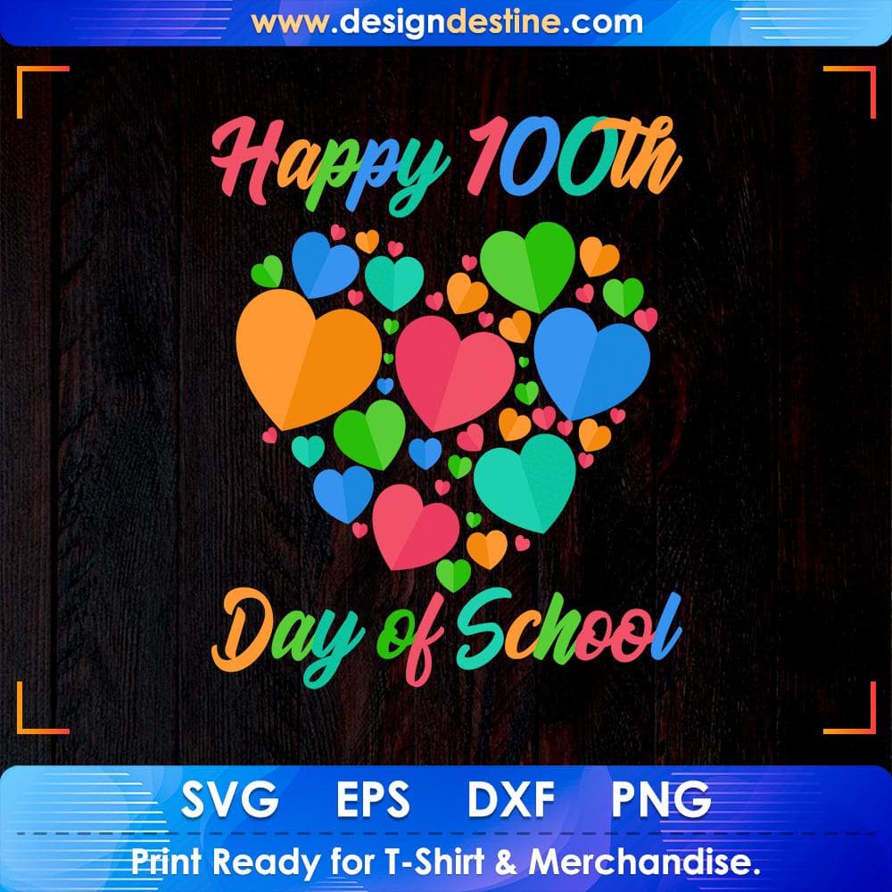 Happy 100th Day of School Education T shirt Design Svg Cutting Printable Files