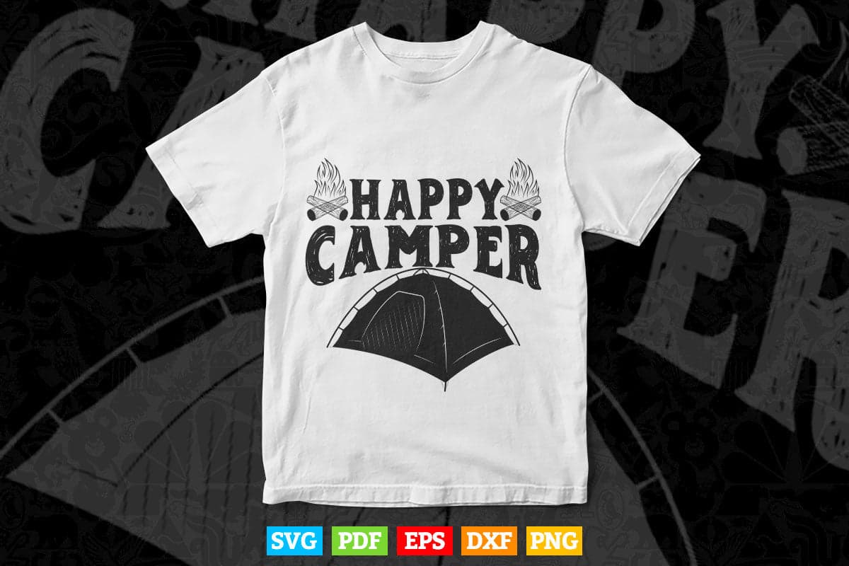 Happy Camper Funny Camping Hiking Svg T shirt Design.