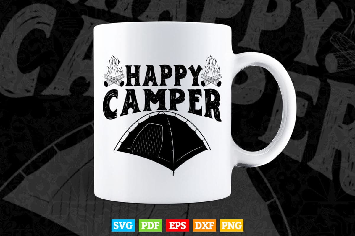 Happy Camper Funny Camping Hiking Svg T shirt Design.