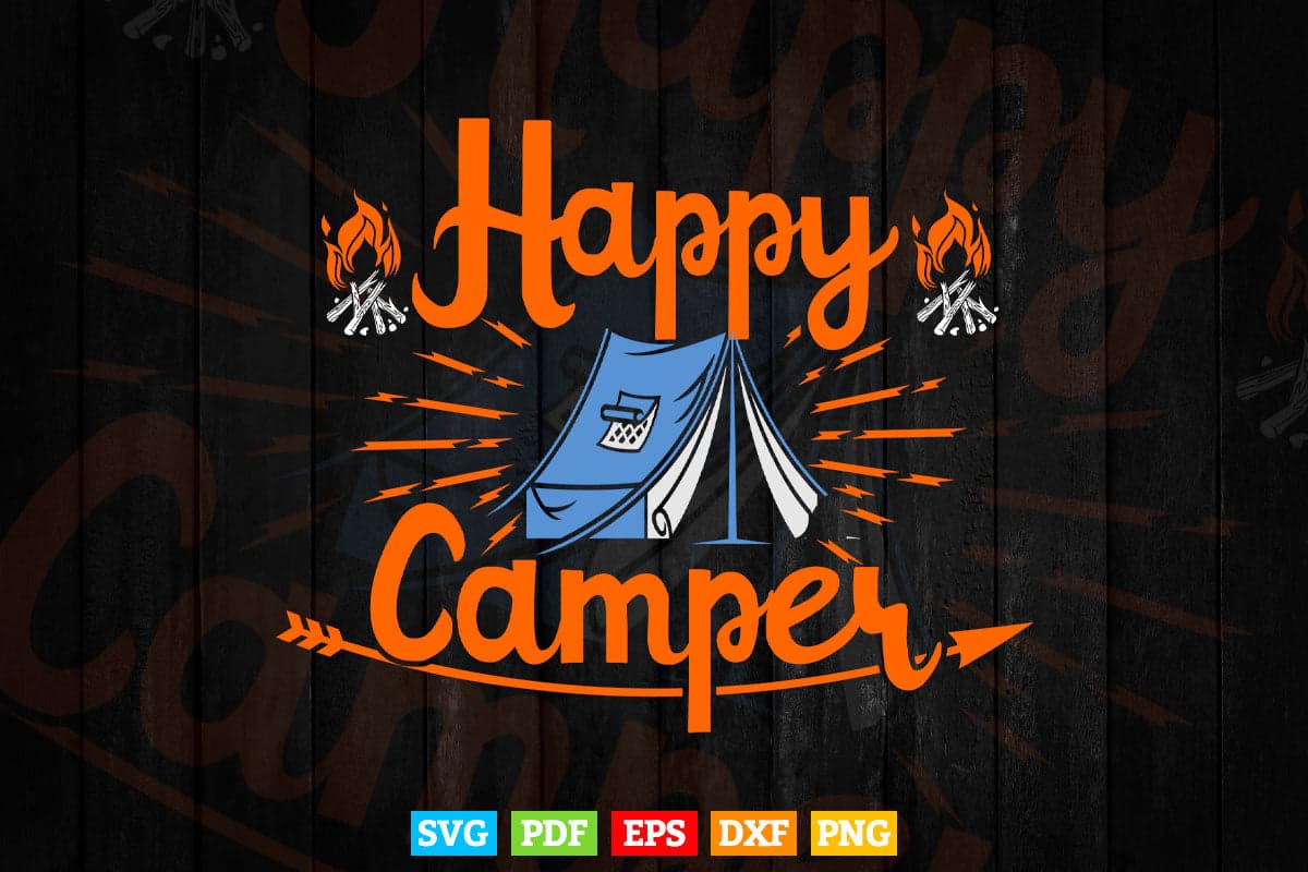 Happy Camper Shirt for Women Funny Cute Svg T shirt Design.