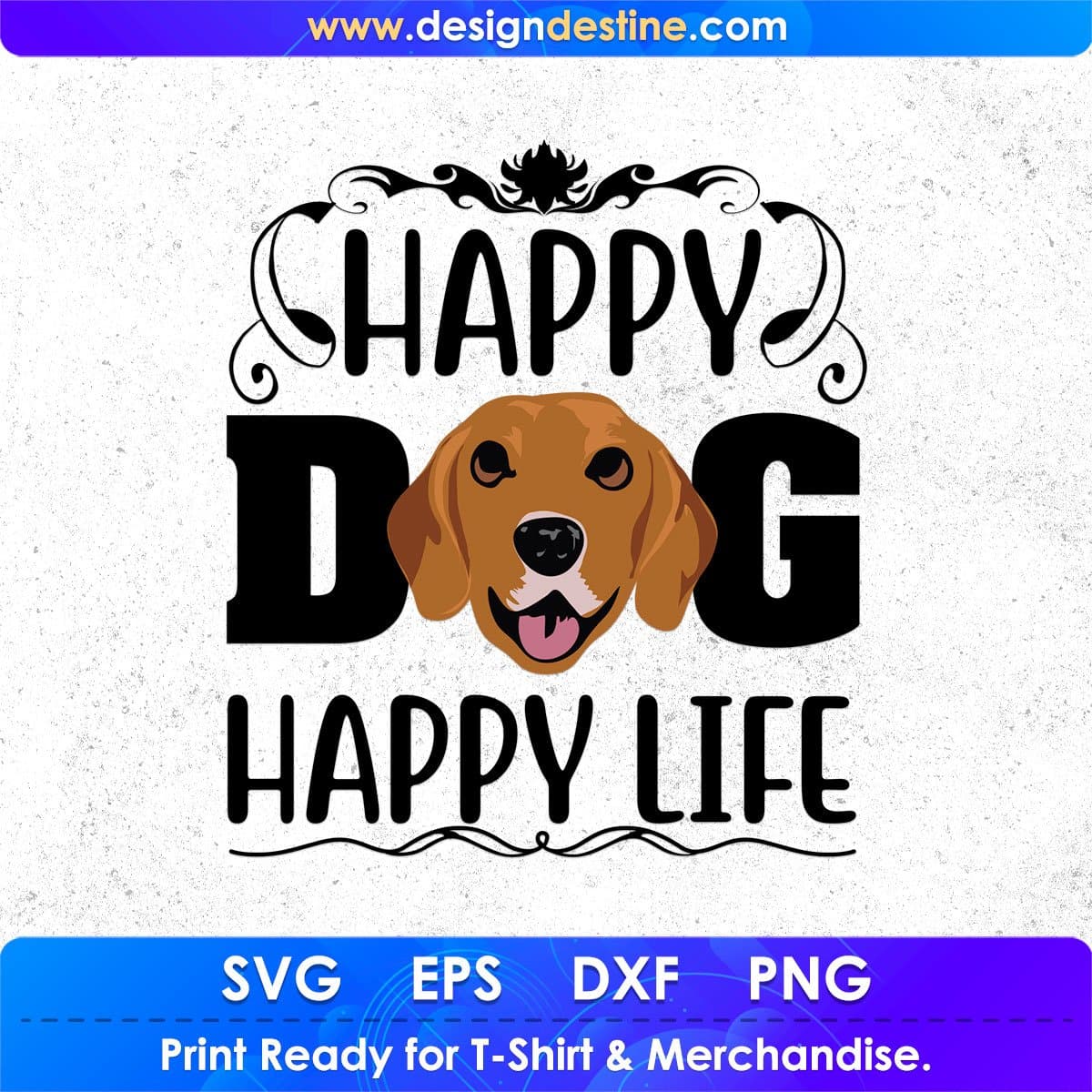 Happy Dog Happy Life Animal T shirt Design In Svg Png Cutting Printable Files