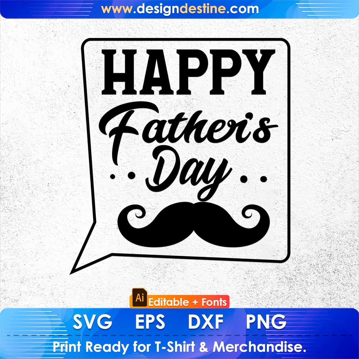 Happy Father's Day With Talking Bubble T-shirt Design in Ai Svg Cutting Printable Files