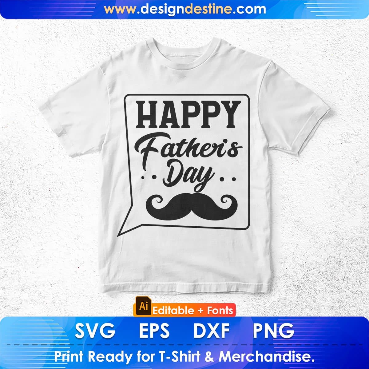 Happy Father's Day With Talking Bubble T-shirt Design in Ai Svg Cutting Printable Files