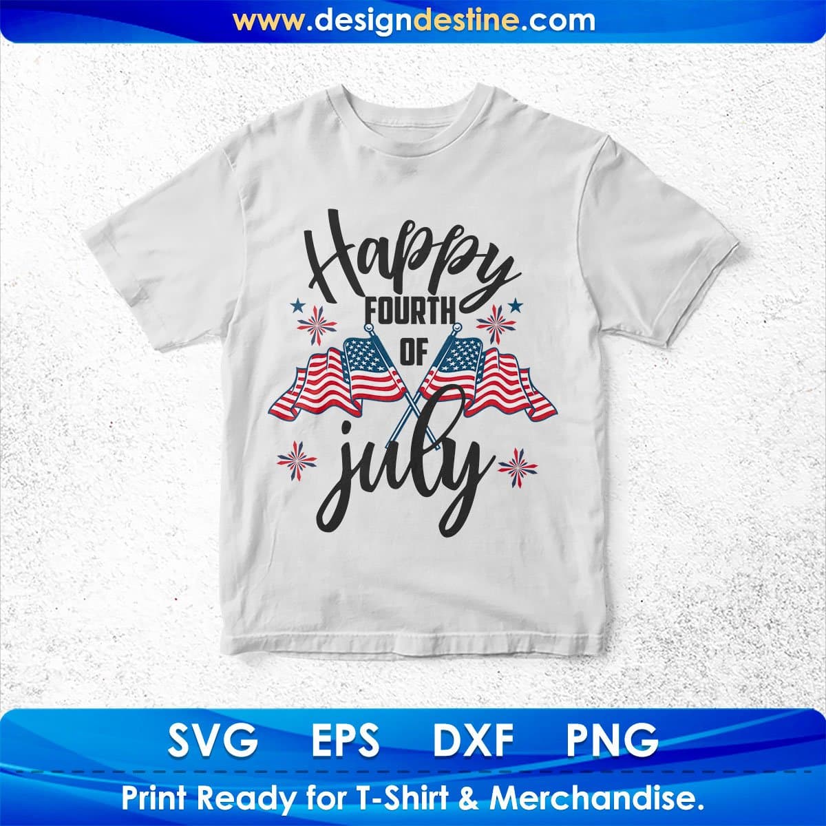 Happy Fourth Of July T shirt Design In Svg Png Cutting Printable Files
