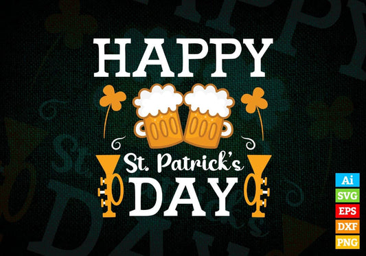 Happy St Patrick's Day Editable Vector T-shirt Design in Ai Svg Png Files