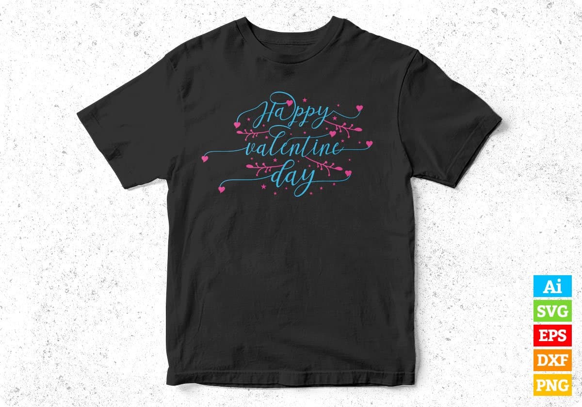 Happy Valentine Day T shirt Design In Svg Png Cutting Printable Files