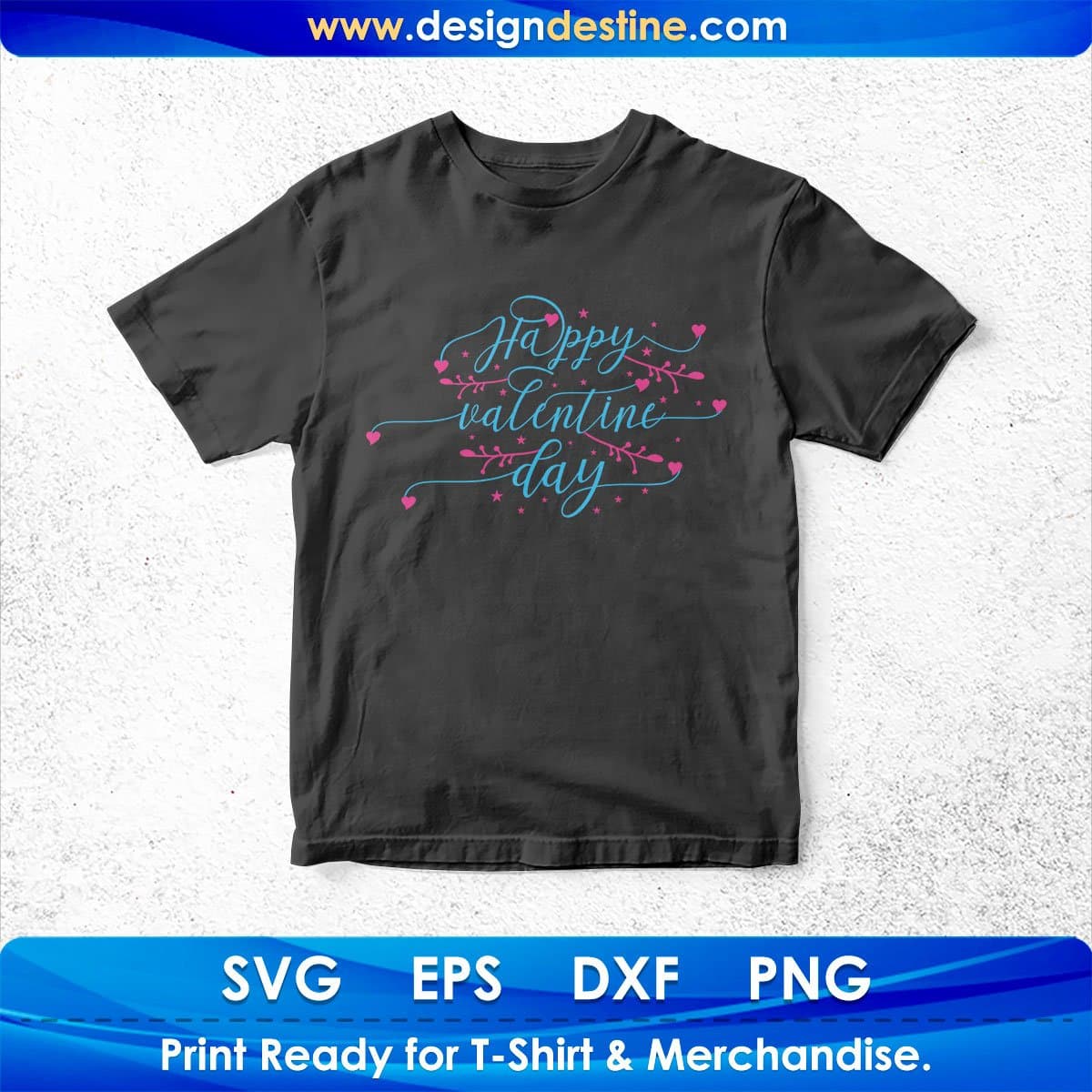 Happy Valentine Day T shirt Design In Svg Png Cutting Printable Files