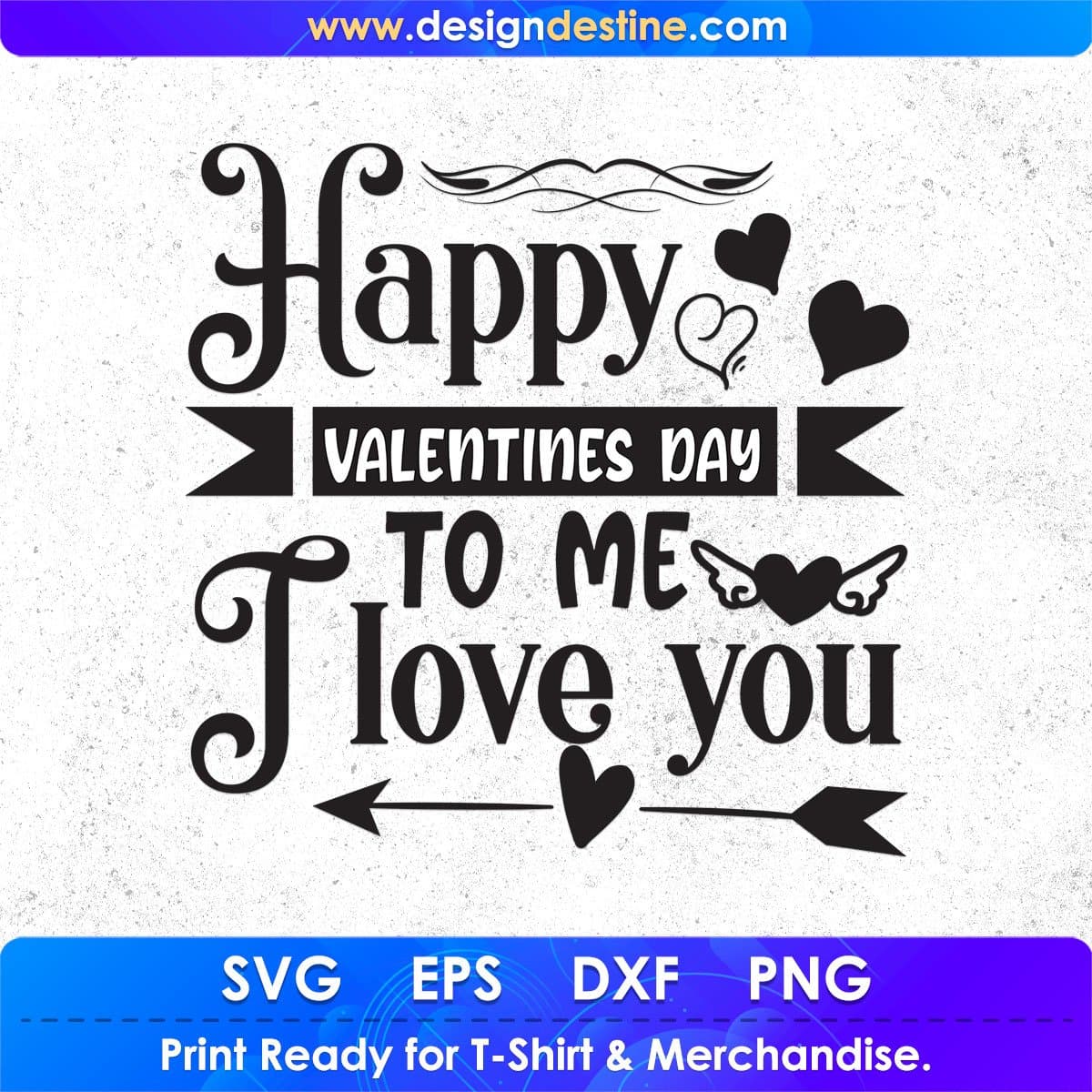 Happy Valentines Day To Me I Love You T shirt Design In Svg Png Cutting Printable Files